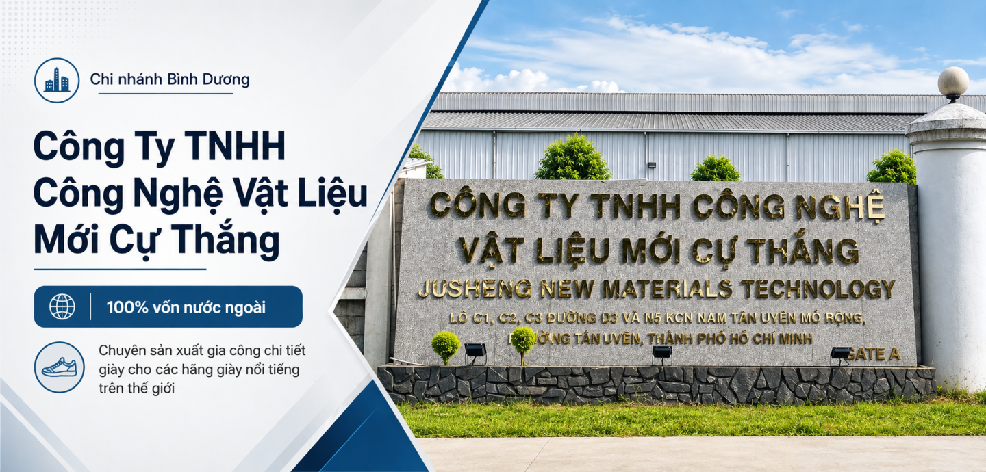 Chi nhánh Bình Dương - Công Ty TNHH Công Nghệ Vật Liệu Mới Cự Thắng